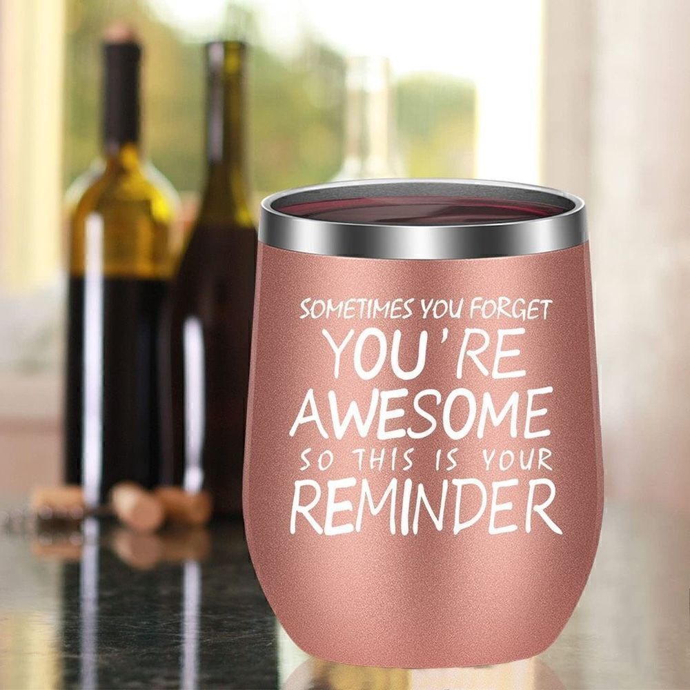 “You’re awesome” 12oz stainless double walled wine tumbler